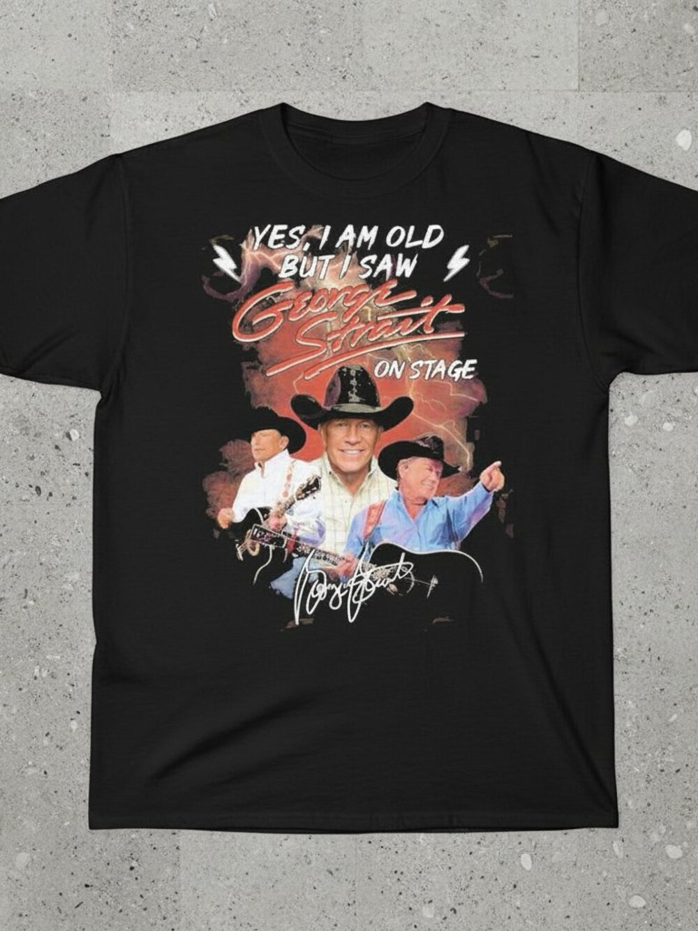 Vintage George Strait Concert Tee – “Yes I Am Old But I Saw George Strait On